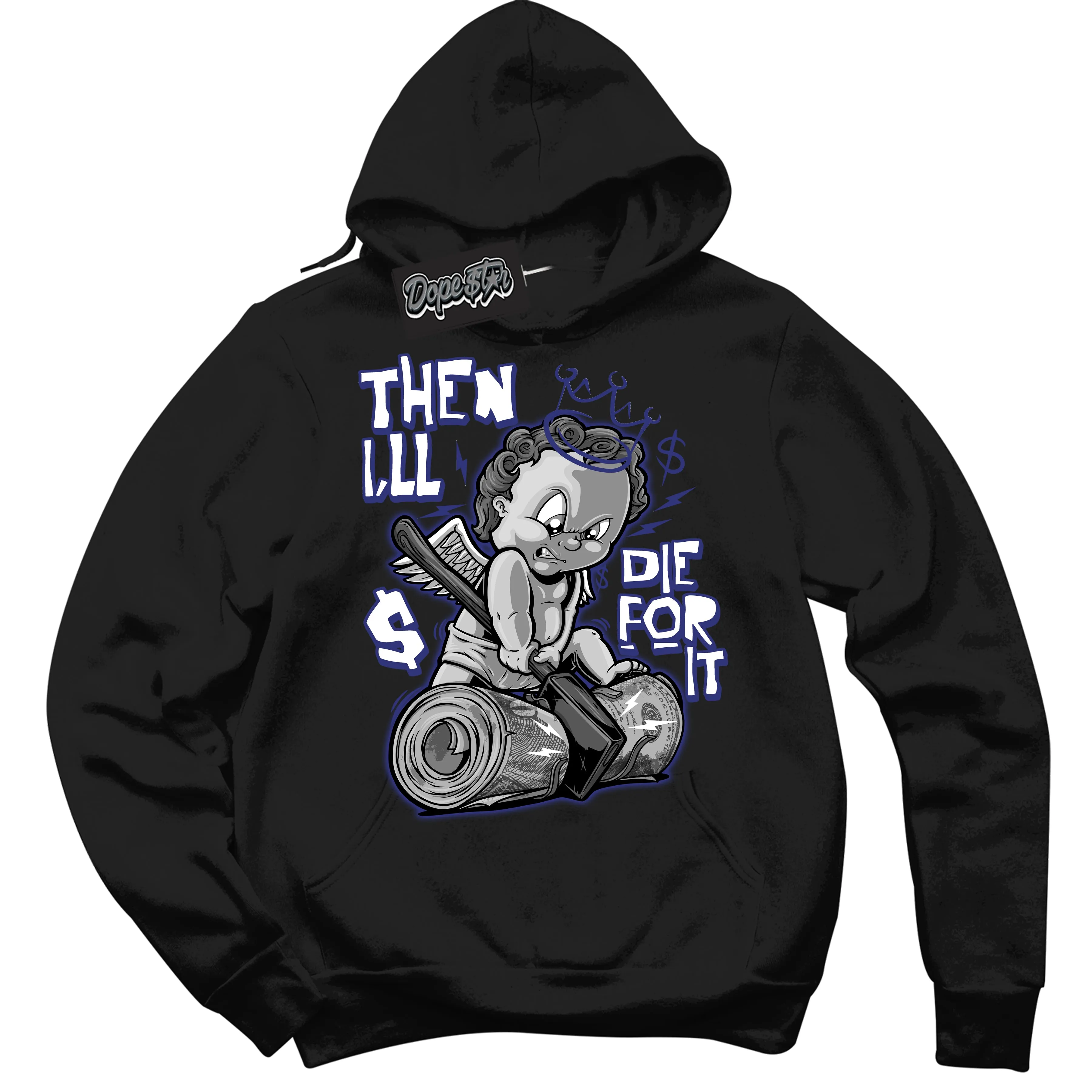 Diffused Blue 11s Sneaker Hoodie Then I'll Graphic
