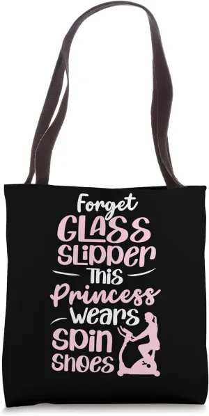 Spinning Class This Princess wears Spin Shoes Spin Tote Bag