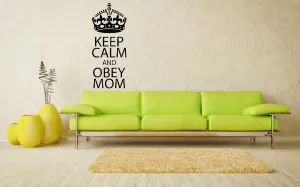 Words Sign Quote Keep Calm And Obey Mom Vinyl Decals Wall Art Sticker Home Modern Stylish Interior Decor for Any Room Smooth and Flat Surfaces Housewares Murals Design Graphic Bedroom Living Room (4297)